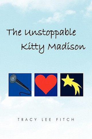 Książka Unstoppable Kitty Madison Tracy Lee Fitch