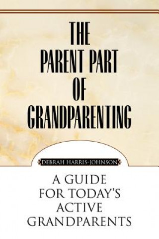 Book Parent Part of Grandparenting Debrah Harris-Johnson