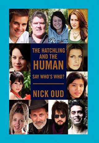 Livre Hatchling and the Human Nick Oud