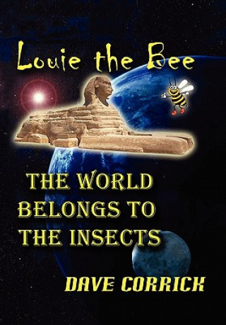 Könyv Louie the Bee Dave Corrick