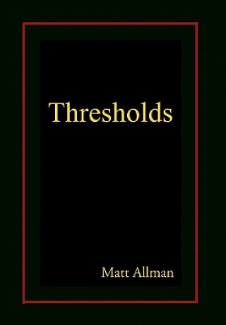 Kniha Thresholds Matt Allman