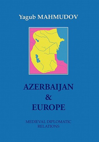 Kniha Azerbaijan & Europe Yagub Mahmudov