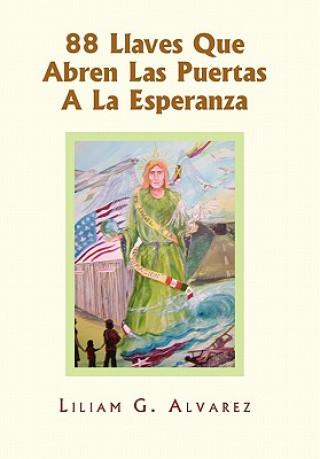 Kniha 88 Llaves Que Abren Las Puertas A La Esperanza Liliam G Alvarez