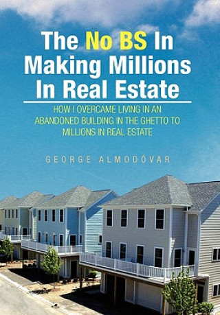 Βιβλίο No Bs in Making Millions in Real Estate George Almodovar