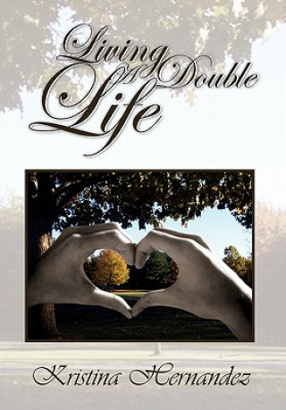 Libro Living a Double Life Kristina Hernandez