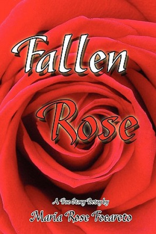 Książka Fallen Rose Maria Rose Focareto