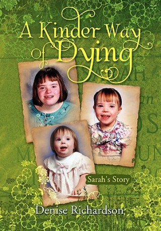 Kniha Kinder Way Of Dying Denise Richardson