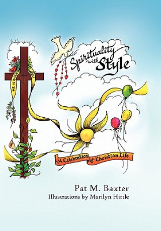 Carte Spirituality With Style! Pat M Baxter