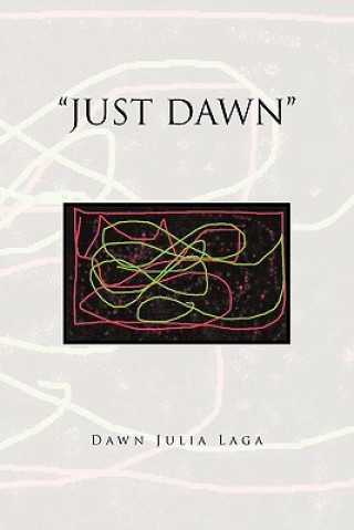 Knjiga Just Dawn Dawn Julia Laga