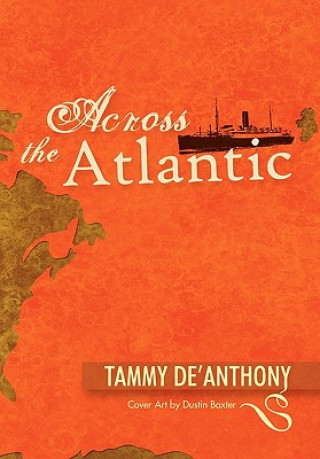 Buch Across the Atlantic Tammy De'anthony