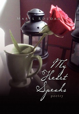 Livre My Heart Speaks Mabel Roldan