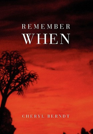 Knjiga Remember When Cheryl Berndt