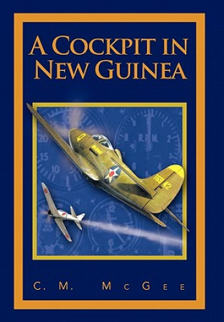 Kniha Cockpit in New Guinea C M McGee