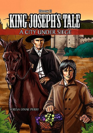 Knjiga Book II King Joseph's Tale Teresa Lynne Perry