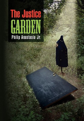 Könyv Justice Garden Philip Jr Anastasia