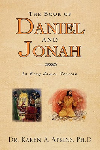 Kniha Book of Daniel and Jonah Dr Karen a Ph D Atkins