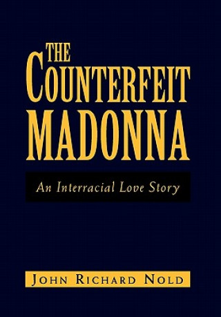 Buch Counterfeit Madonna John Richard Nold