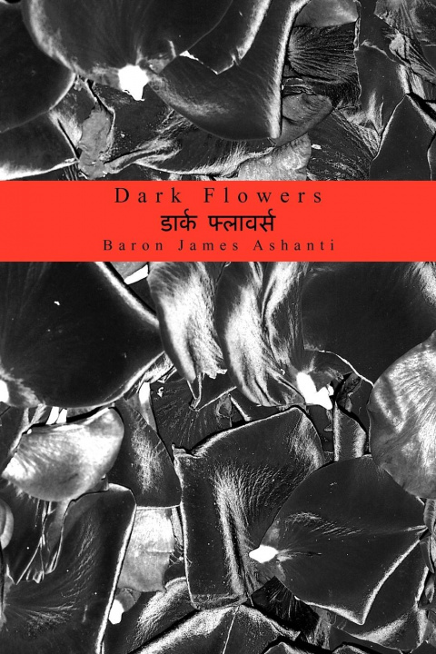 Kniha Dark Flowers Baron James Ashanti