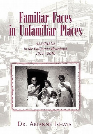 Livre Familiar Faces in Unfamiliar Places Dr Arianne Ishaya