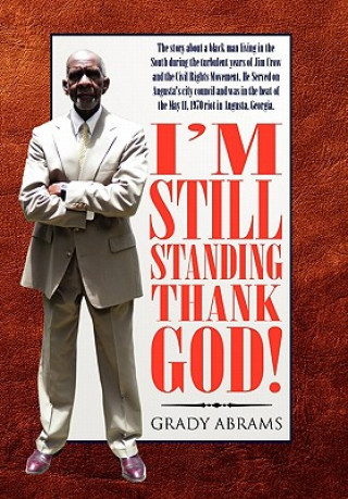 Książka I'm Still Standing Thank God! Grady Abrams