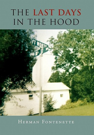Könyv Last Days in the Hood Herman Fontenette
