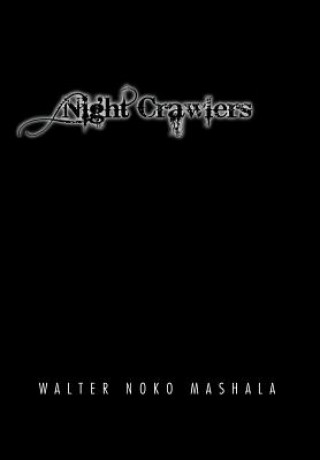 Kniha Night Crawlers Walter Noko Mashala