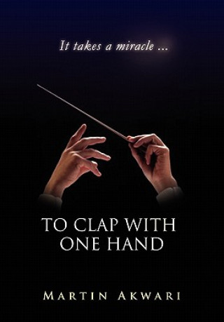 Könyv To Clap with One Hand Martin Akwari