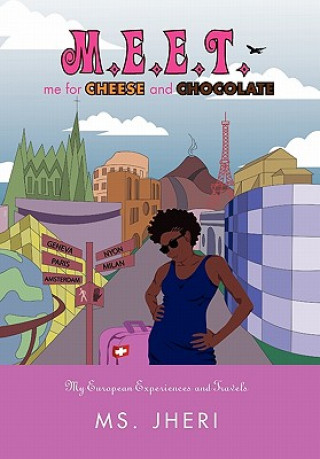 Книга M.E.E.T. me for CHEESE and CHOCOLATE MS Jheri