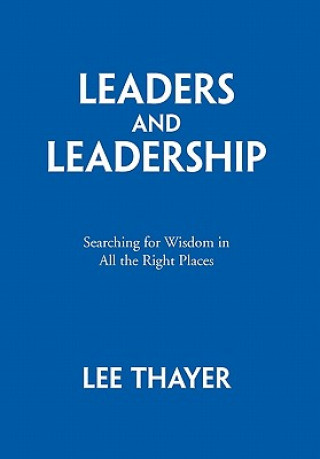 Könyv Leaders and Leadership Lee Thayer