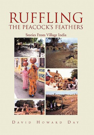 Kniha Ruffling the Peacock's Feathers David Howard Day
