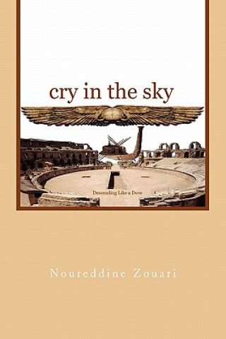 Knjiga Cry in the Sky Noureddine Zouari