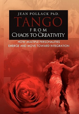 Libro Tango from Chaos to Creativity Jean Pollack