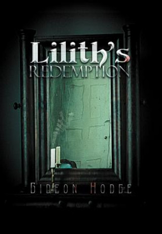 Kniha Lilith's Redemption Gideon Hodge