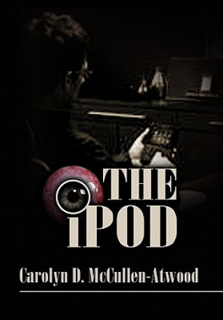 Knjiga IPOD Carolyn D McCullen-Atwood
