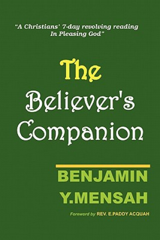 Könyv Believer's Companion Benjamin Y Mensah