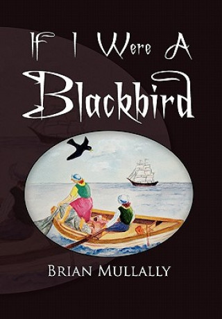 Livre If I Were a Blackbird Brian Mullally