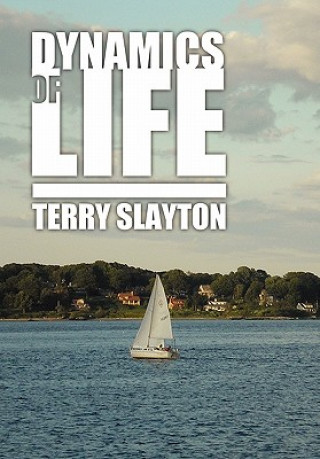 Könyv Dynamics of Life Terry Slayton
