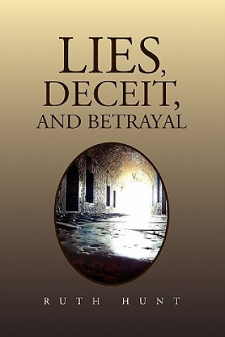 Carte Lies, Deceit, and Betrayal Ruth Hunt