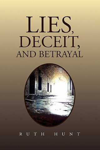 Libro Lies, Deceit, and Betrayal Ruth Hunt