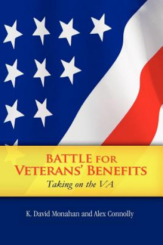 Carte Battle for Veterans' Benefits K David Monahan and Alex Connolly