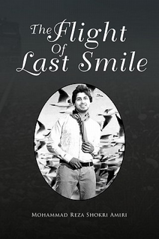 Livre Flight Of Last Smile Mohammad Reza Shokri Amiri