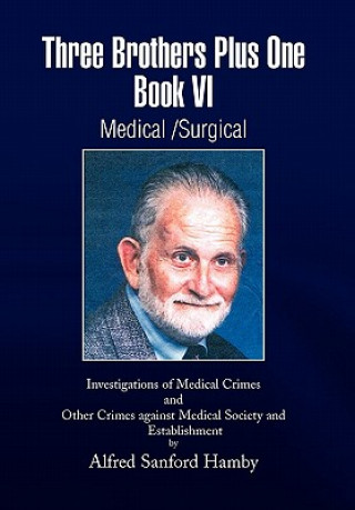 Książka Three Brothers Plus One Book VI Medical/Surgical Alfred Sanford Hamby