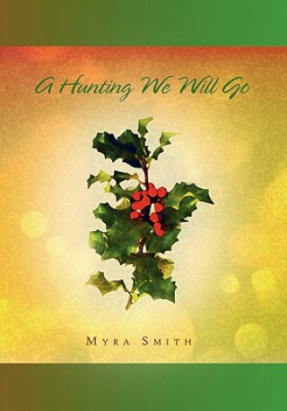 Книга Hunting We Will Go Myra Smith