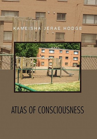 Kniha Atlas of Consciousness Kameisha Jerae Hodge