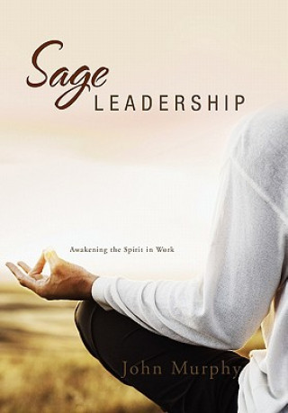 Kniha Sage Leadership John Murphy