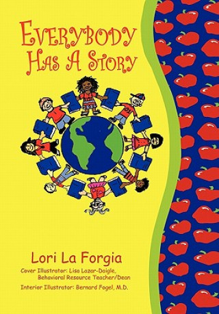 Knjiga Everybody Has a Story Lori La Forgia