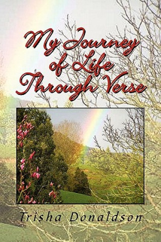 Книга My Journey of Life Through Verse Trisha Donaldson