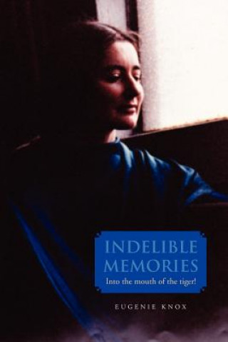 Książka Indelible Memories Eugenie Knox