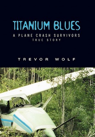 Livre Titanium Blues Trevor Wolf