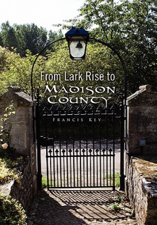 Carte From Lark Rise to Madison County Francis Key